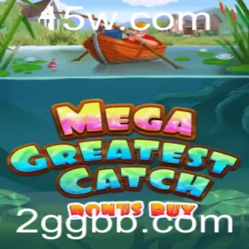 MegaGreatestCatchBonusBuy: Uma Aventura Incrível no Mundo dos Jogos Digitais